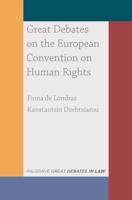 Great Debates on the European Convention on Human Rights