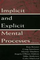 Implicit and Explicit Mental Processes