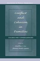 Conflict and Cohesion in Families: Causes and Consequences