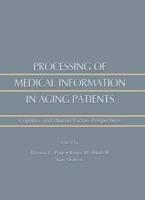 Processing of Medical Information in Aging Patients