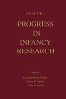 Progress in infancy Research: Volume 1