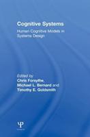 Cognitive Systems: Human Cognitive Models in Systems Design