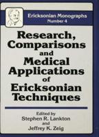 Research Comparisons And Medical Applications Of Ericksonian Techniques