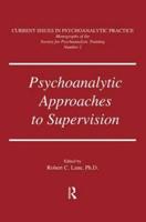 Psychoanalytic Approaches To Supervision