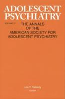 Adolescent Psychiatry. Volume 27