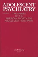 Adolescent Psychiatry. Volume 29