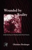 Wounded By Reality