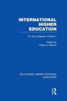 International Higher Education Volume 1: An Encyclopedia
