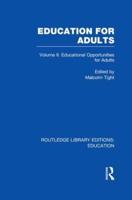 Education for Adults. Volume 2 Opportunities for Adult Education