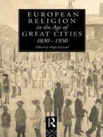 European Religion in the Age of Great Cities, 1830-1930