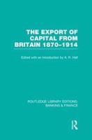 The Export of Capital from Britain, 1870-1914