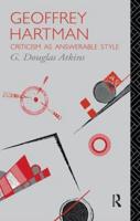 Geoffrey Hartman: Criticism as Answerable Style