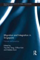 Migration and Integration in Singapore: Policies and Practice