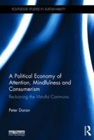 A Political Economy of Attention, Mindfulness and Sustainable Consumption