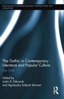 The Gothic in Contemporary Literature and Popular Culture