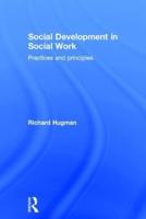 Social Development in Social Work: Practices and Principles