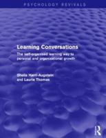 Learning Conversations: The Self-Organised Learning Way to Personal and Organisational Growth