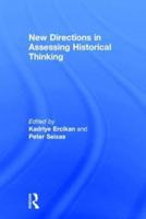 New Directions in Assessing Historical Thinking