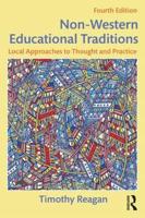 Non-Western Educational Traditions: Local Approaches to Thought and Practice