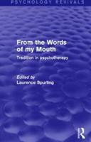 From the Words of my Mouth: Tradition in Psychotherapy