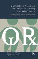 Qualitative Research on Illness, Wellbeing and Self-Growth: Contemporary Indian Perspectives