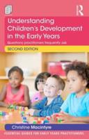 Understanding Children's Development in the Early Years: Questions practitioners frequently ask