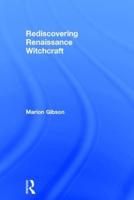 Rediscovering Renaissance Witchcraft