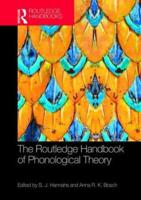 The Routledge Handbook of Phonological Theory