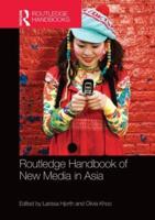 The Routledge Handbook of New Media in Asia