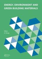 Proceedings of the 2014 International Conference on Energy, Environment and Green Building Materials