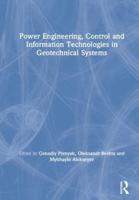 Power Engineering, Control and Information Technologies in Geotechnical Systems