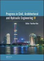 Progress in Civil, Architectural and Hydraulic Engineering IV