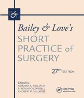 Bailey & Love's Short Practice of Surgery