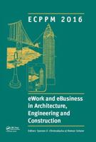 eWork and eBusiness in Architecture, Engineering and Construction: ECPPM 2016: Proceedings of the 11th European Conference on Product and Process Modelling (ECPPM 2016), Limassol, Cyprus, 7-9 September 2016