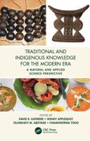 Traditional and Indigenous Knowledge Systems in the Modern Era