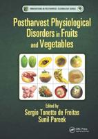 Postharvest Physiological Disorders in Fruits and Vegetables