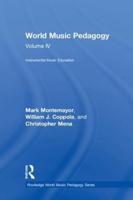 World Music Pedagogy. Volume 4 Instrumental Music Education
