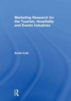 Marketing Research for the Tourism, Hospitality and Events Industries