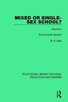 Mixed or Single-Sex School?. Volume 2 Some Social Aspects