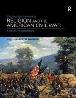 The Routledge Sourcebook of Religion and the American Civil War