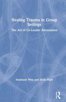 Healing Trauma in Group Settings