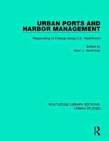 Urban Ports and Harbor Management: Responding to Change along U.S. Waterfronts