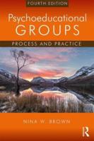 Psychoeducational Groups: Process and Practice