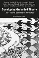 Developing Grounded Theory : The Second Generation Revisited