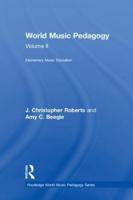 World Music Pedagogy. Volume 2 Elementary Music Education