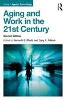 Aging and the Work in the 21st Century