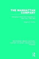 The Manhattan Company: Managing a Multi-Unit Corporation in New York, 1799-1842