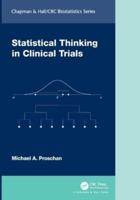 Statistical Thinking in Clinical Trials