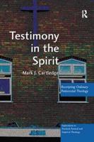 Testimony in the Spirit: Rescripting Ordinary Pentecostal Theology