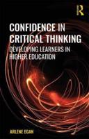 Confidence in Critical Thinking: Developing Learners in Higher Education